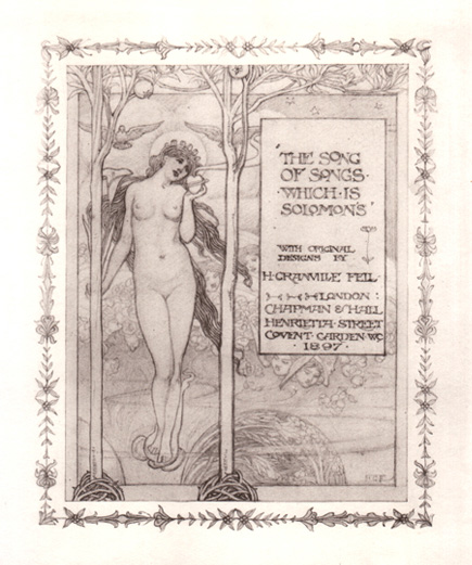 The song of songs which is Solomon's - with original designs by H. Granville Fell - London - Chapman and Hall - 1897